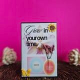 Grow in Your Own Time