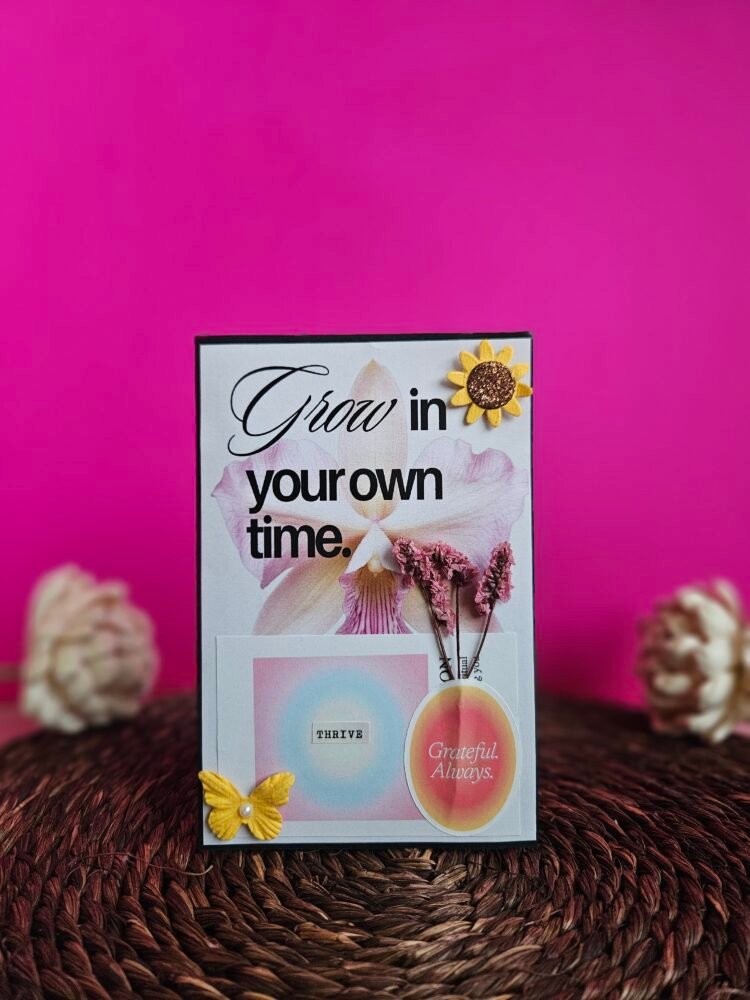 Grow in Your Own Time